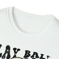 thumbnail image 3 of Play Ball Game, Gildan Unisex Softstyle Shirt, Baseball Graphic Tee, S-3XL, 3 of 3