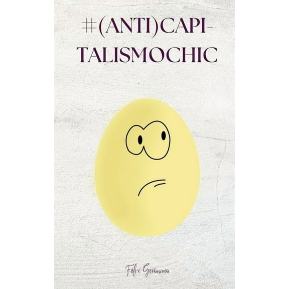 #(anti)CapitalismoChic, (Paperback)
