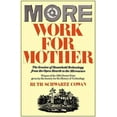 thumbnail image 4 of More Work For Mother : The Ironies Of Household Technology From The Open Hearth To The Microwave (Paperback), 4 of 4