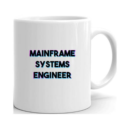 

Tri Color Mainframe Systems Engineer Ceramic Dishwasher And Microwave Safe Mug By Undefined Gifts