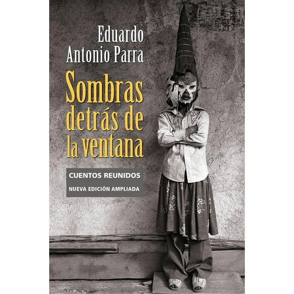Sombras detrás de la ventana. Cuentos reunidos (nva. edición) Blanco