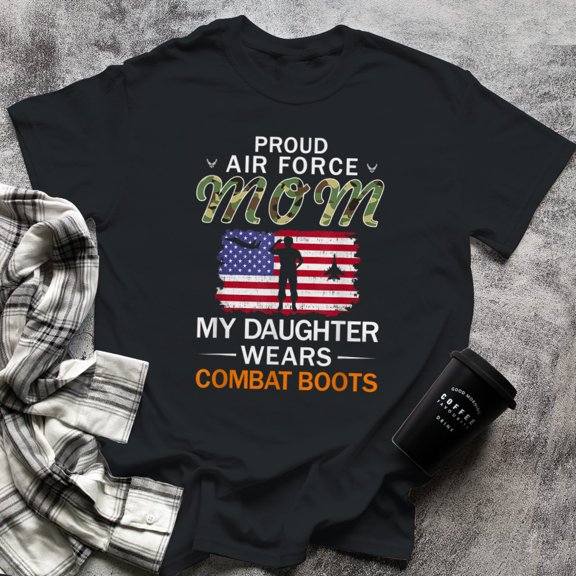 My Daughter Wears Combat Boots-Proud Air Force Mom Army, Small, Black