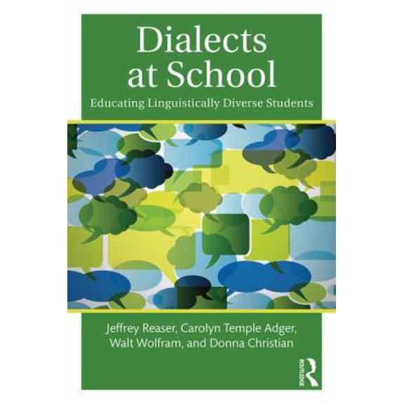 Pre-Owned Dialects at School: Educating Linguistically Diverse Students (Paperback) 1138777455 9781138777453