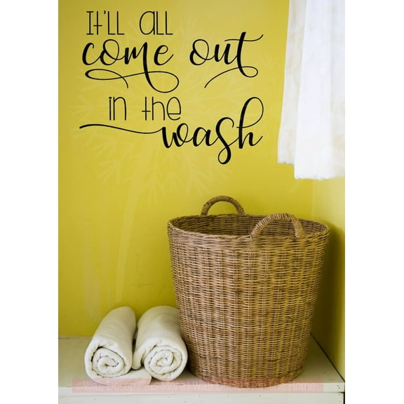 Laundry Wall Decal It'll All Come Out in the Wash Letters Wall Sticker 23x19-Inch Black