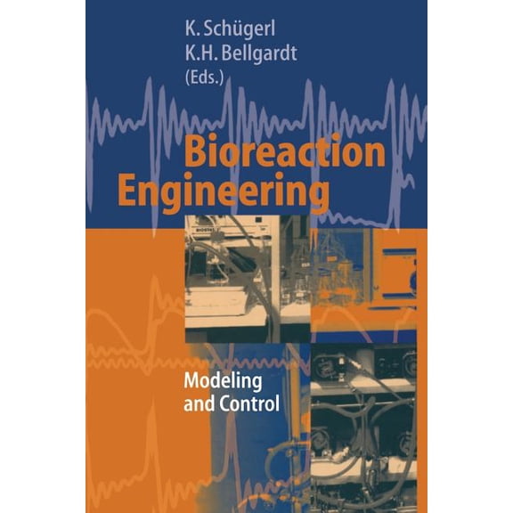 Bioreaction Engineering: Modeling and Control, (Paperback)