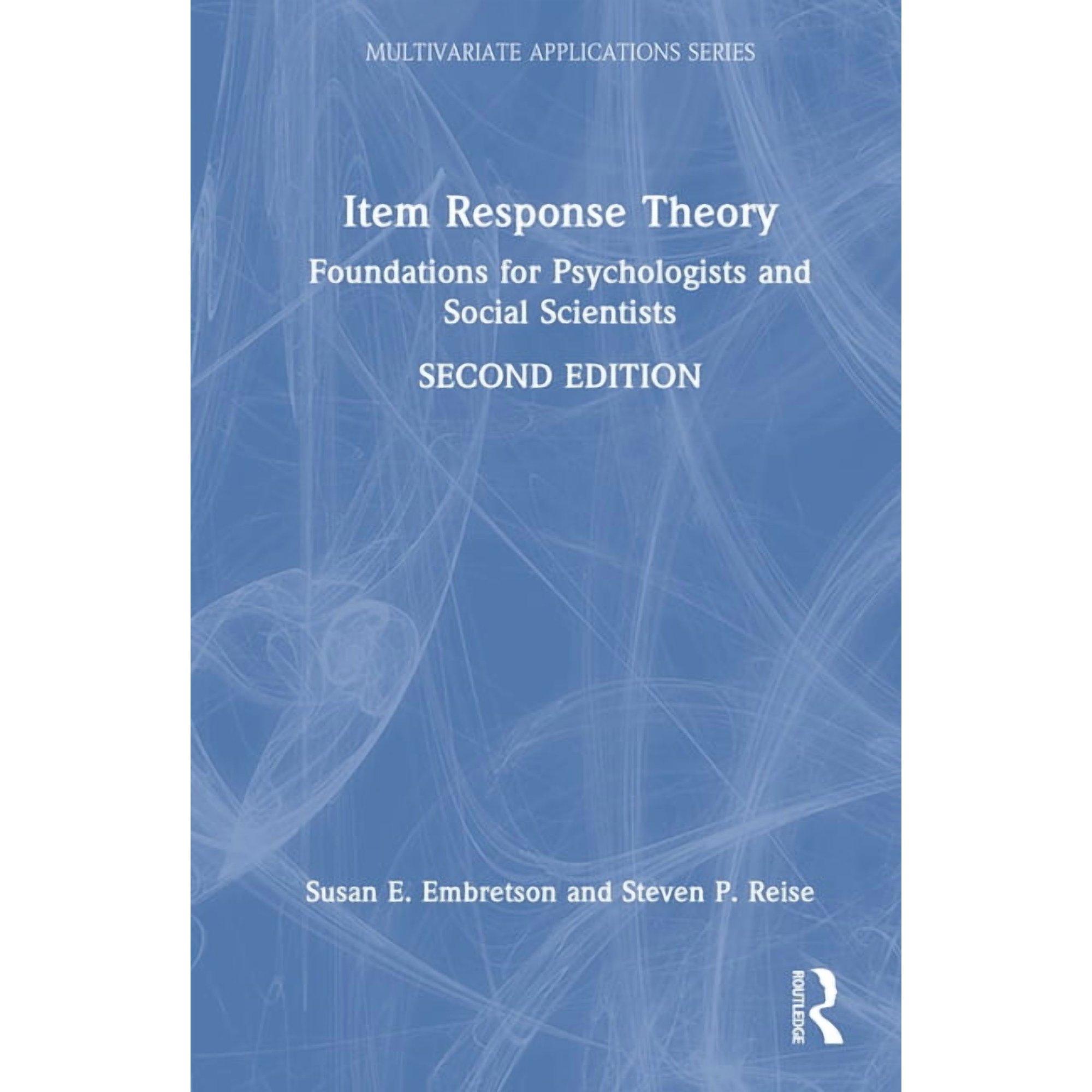 Multivariate Applications Item Response Theory: Foundations for Psychologists and Social Scientists, (Hardcover)