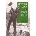 thumbnail image 1 of Pre-Owned Lincoln, Land, and Labor, 1809-60 (Hardcover), 1 of 1