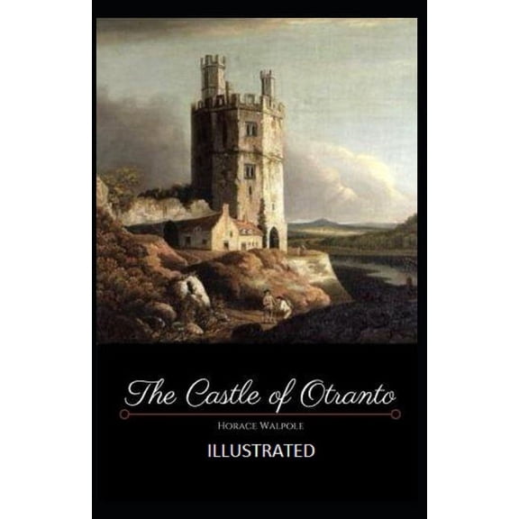 The Castle of Otranto Illustrated (Paperback)