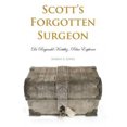 thumbnail image 1 of Scott's Forgotten Surgeon: Dr. Reginald Koettlitz, Polar Explorer, 1 of 4
