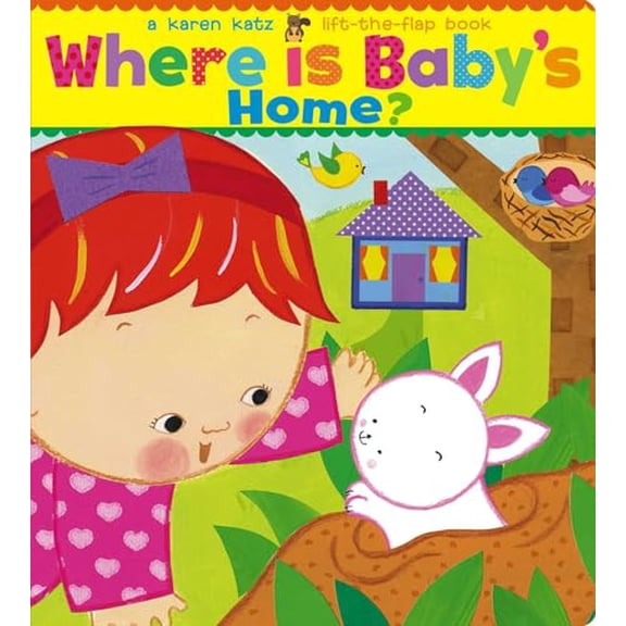 Pre-Owned Where Is Baby's Home?: A Karen Katz Lift-The-Flap Book (Board book) 1534400885 9781534400887