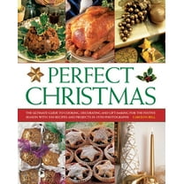 Pre-Owned Perfect Christmas: The Ultimate Guide to Cooking, Decorating and Gift-Making for the Festive Season (Paperback) 1780192940 9781780192949