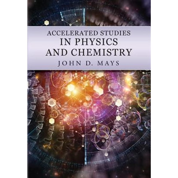Pre-Owned Accelerated Studies in Physics and Chemistry: A Mastery-Oriented Curriculum