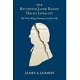 thumbnail image 2 of Pre-Owned The Reverend Jacob Bailey, Maine Loyalist: For God, King, Country, and for Self (Paperback) 1558499423 9781558499423, 2 of 2