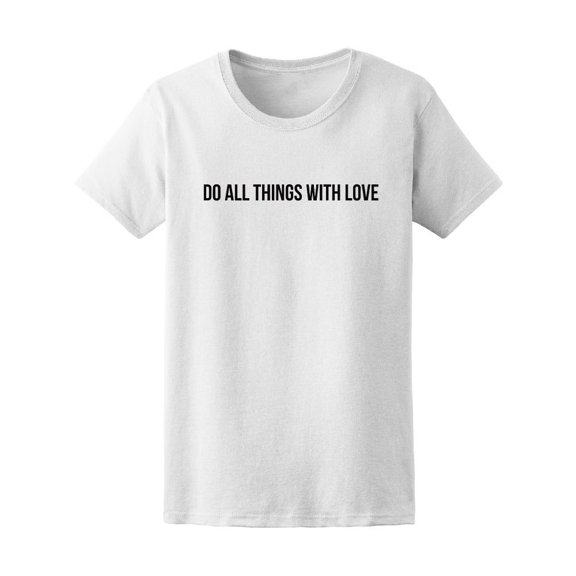 "Do All Things With Love" Quote Tee Men's -Image by Shutterstock
