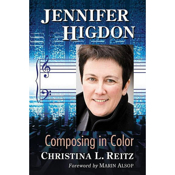 Jennifer Higdon: Composing in Color, (Paperback)