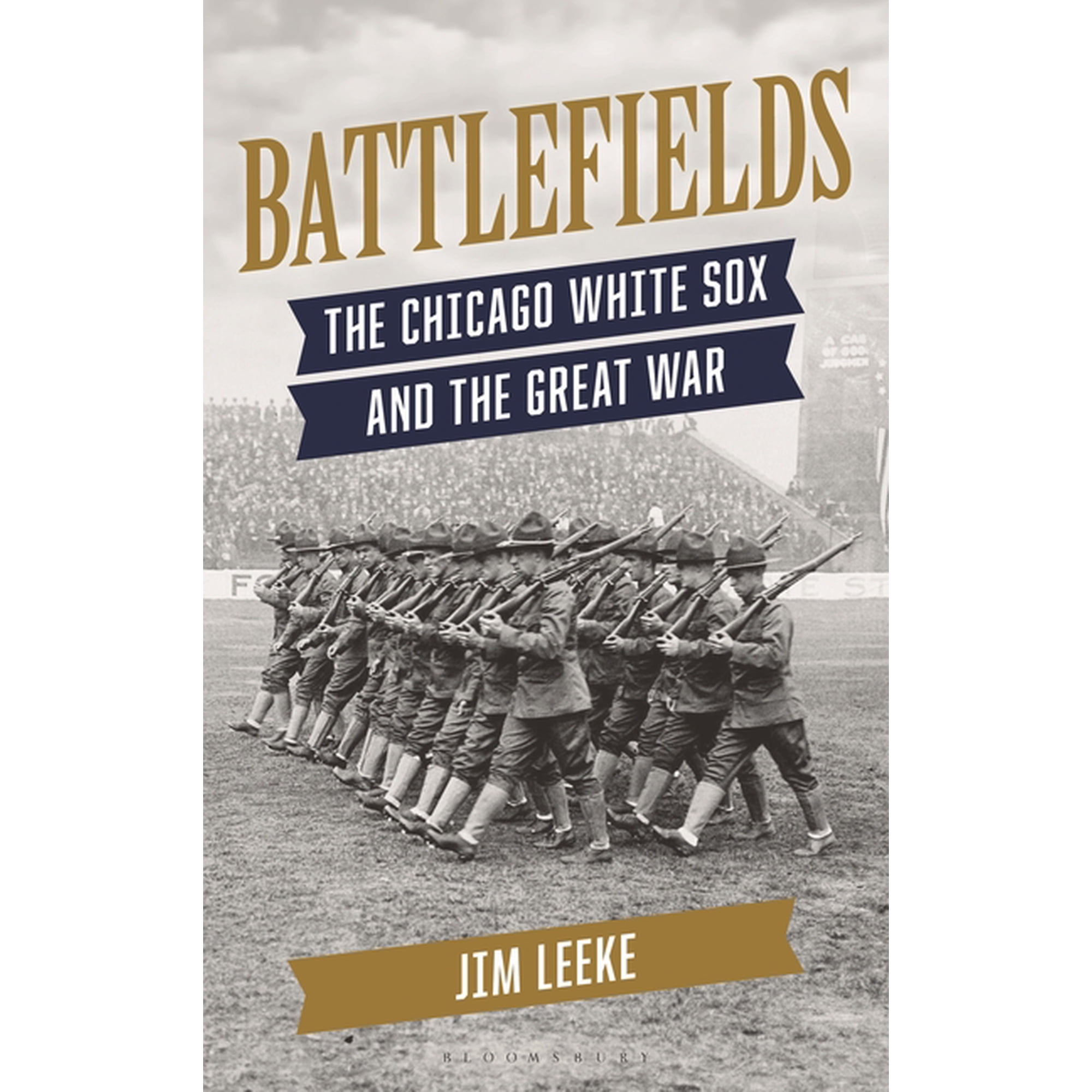 Battlefields: The Chicago White Sox and the Great War (Hardcover)
