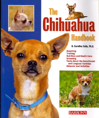 B.E.S. Pet Handbooks: The Chihuahua Handbook (Paperback)