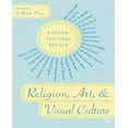 thumbnail image 1 of Religion,Art,and Visual Culture: A Cross-Cultural Reader, 1 of 2