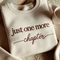 thumbnail image 2 of Embroidered Just One More Chapter Sweatshirt, Book Lover Gift, Reading Sweatshirt, Bookish Hoodie,Books Lover,Librarian Shirt,Librarian Gift, 2 of 5