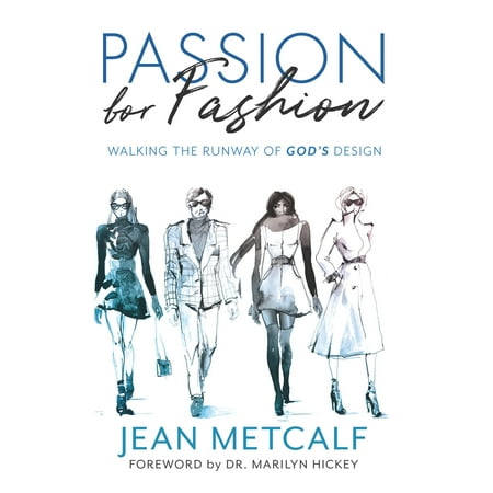 Design Runway - Passion For Fashion : Walking the runway of God’s design