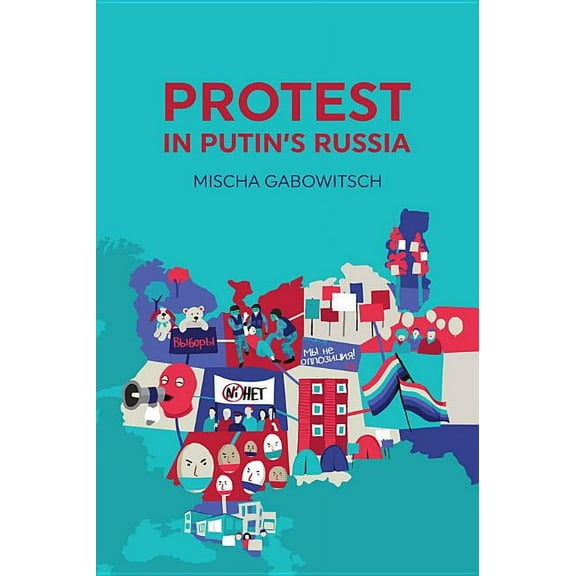 Protest in Putin's Russia (Hardcover)