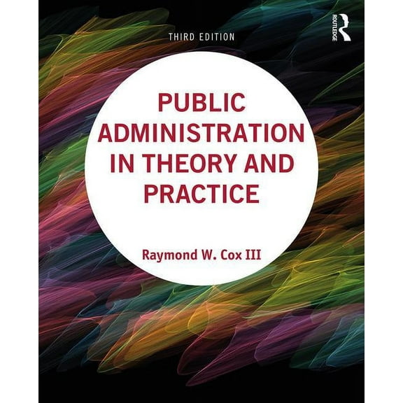 Public Administration in Theory and Practice, (Paperback)