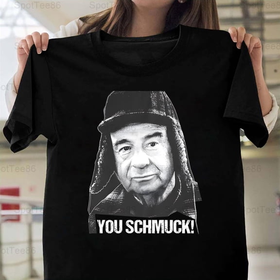 Grumpy Old Men Schmuck Funny 90s Movie Quote Graphic Unisex T-Shirt Y3174, Up to Size 5XL