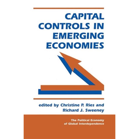 Pre-Owned Capital Controls In Emerging Economies, (Hardcover)