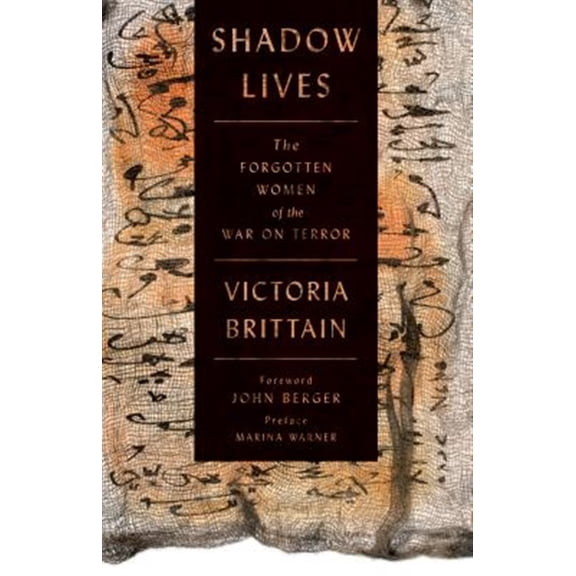 Pre-Owned Shadow Lives: The Forgotten Women of the War on Terror (Paperback) 0745333265 9780745333267