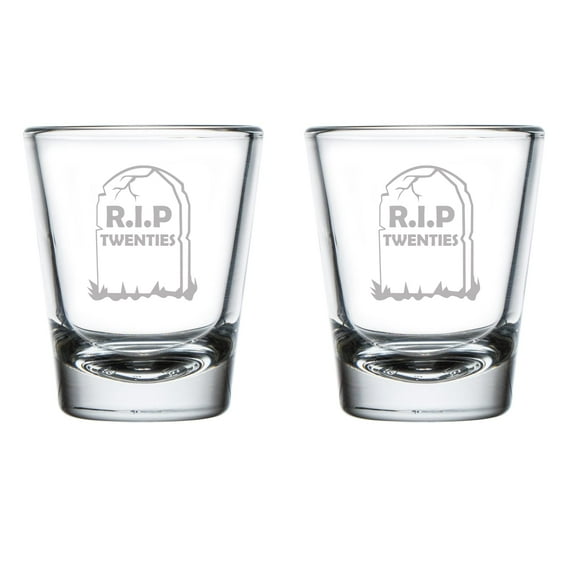 Set of 2 Shot Glasses 1.75oz Shot Glass RIP Twenties 30th Birthday Gift