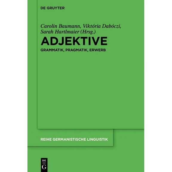 Reihe Germanistische Linguistik Adjektive, Book 313, (Hardcover)