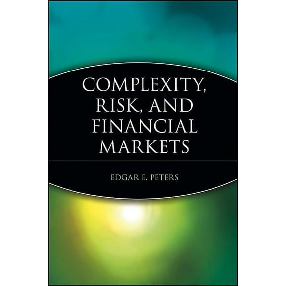 Wiley Investment Complexity, Risk, and Financial Markets, Book 84, (Paperback)