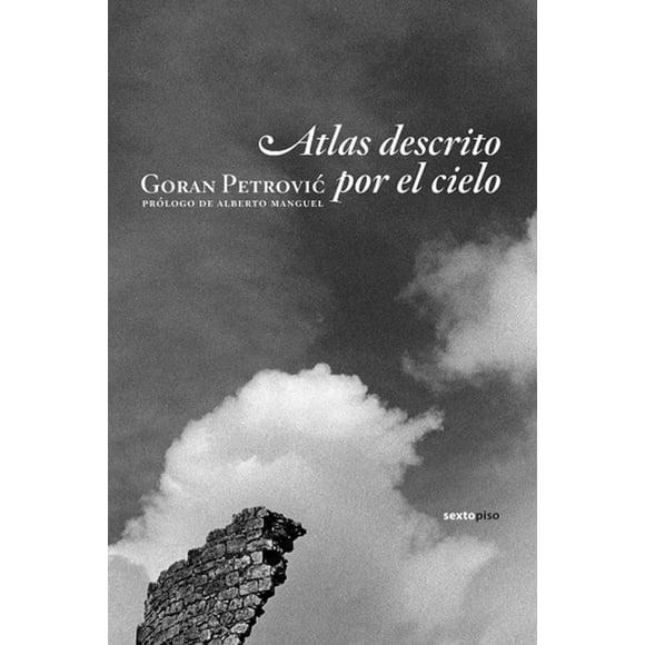 Atlas descrito por el cielo, de Petrovic Goran, Sexto Piso