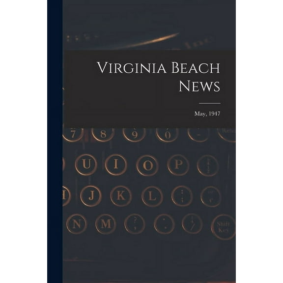 Virginia Beach News; May, 1947, (Paperback)