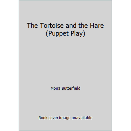 The Tortoise and the Hare (Puppet Play), Used [Library Binding]