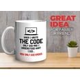 thumbnail image 2 of Progammer Mug White 11oz - When I Wrote The Code - Programmer Programming Coding Software Developer, 2 of 7