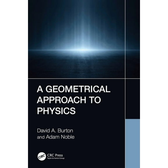 A Geometrical Approach to Physics, (Paperback)
