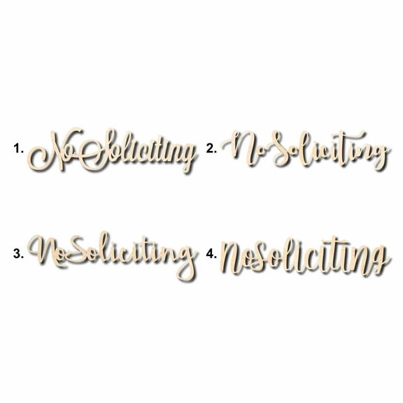No Soliciting Sign Unfinished Wood Cutout Home Decor DIY Option 3- 16" Wide / 1/4"