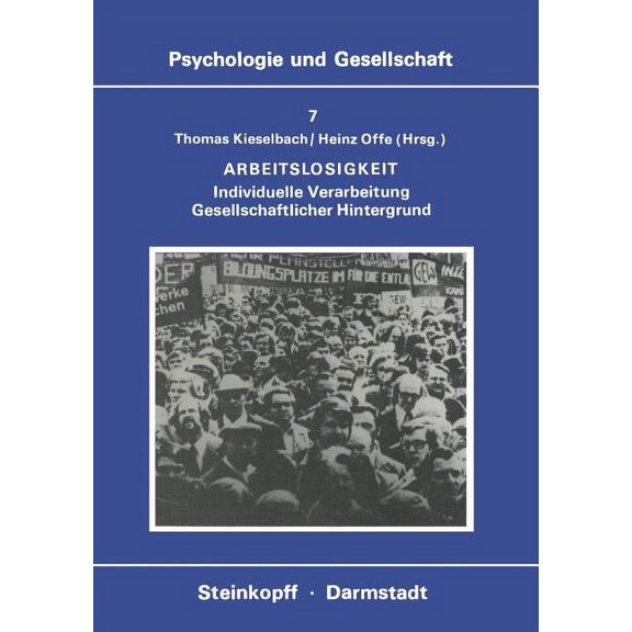 Psychologie Und Gesellschaft Arbeitslosigkeit: Individuelle Verarbeitung Gesellschaftlicher Hintergrund, Book 7, (Paperback)