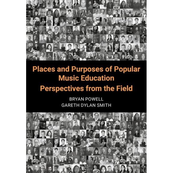 Pre-Owned Places and Purposes of Popular Music Education : Perspectives from the Field (Paperback)