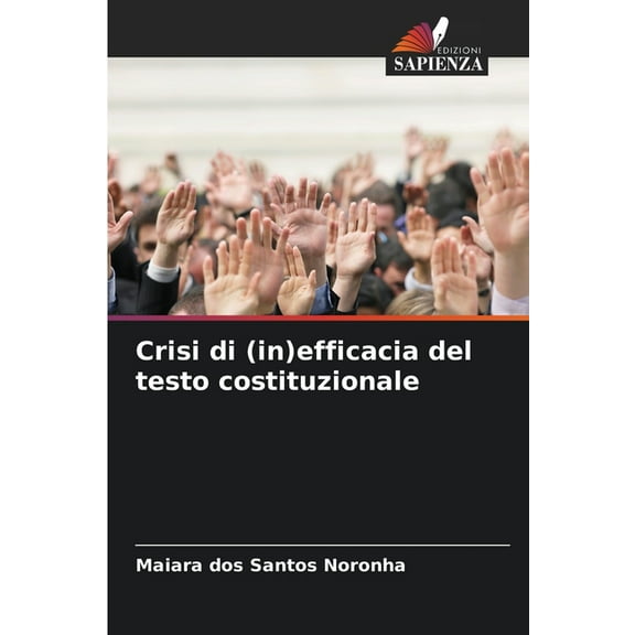 Crisi di (in)efficacia del testo costituzionale, (Paperback)