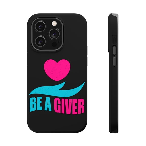 DistinctInk Tough Case for Apple iPhone 15 PRO (6.1" Screen), Compatible with MagSafe Charging - Be A Giver