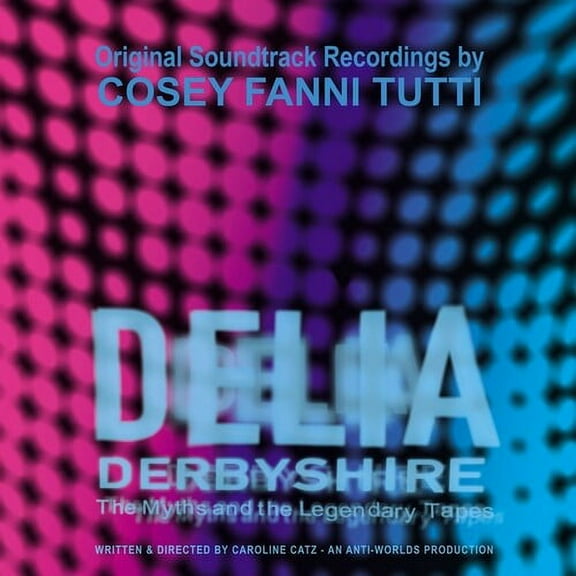 Cosey Fanni Tutti - Delia Derbyshire: The Myths And The Legendary Tapes - Music & Performance - CD