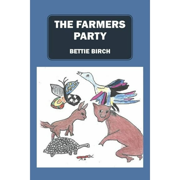 The Farmers Party (Paperback)