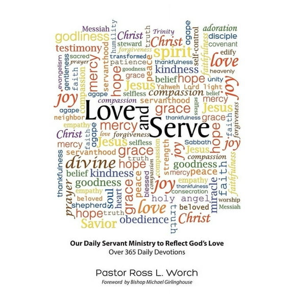 Love and Serve: Our Daily Servant Ministry to Reflect God's Love: Over 365 Daily Devotions, (Paperback)