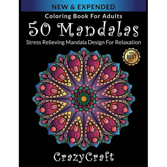 Coloring Book For Adults: 50 Mandalas: CrazyCraft - Stress Relieving Mandala Designs for Adults Relaxation: Coloring Book For Adults (Paperback)
