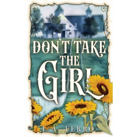 Don't Take the Girl, (Paperback)
