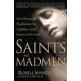 thumbnail image 1 of Pre-Owned Saints and Madmen: How Pioneering Psychiatrists Are Creating a New Science of the Soul (Paperback) 0805059016 9780805059014, 1 of 1