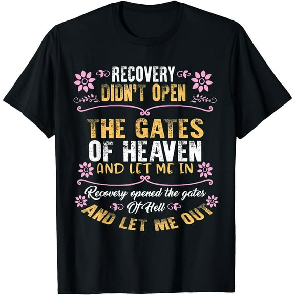 Recovery Religious Motivation Drug Heroin Addiction Recovery T-Shirt