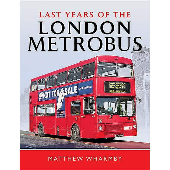 Last Years of the London Metrobus
